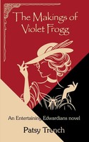 Patsy Trench | The Makings Of Violet Frogg | Taschenbuch | Englisch (2021)