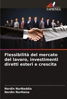 Flessibilità Del Mercato Del Lavoro, Investimenti Diretti Esteri E Crescita Buch