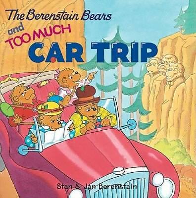 #ad The Berenstain Bears and Too Much Car Trip Paperback By Stan Berenstain GOOD $4.98