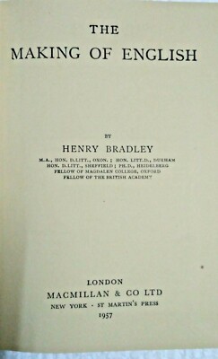 VINTAGE THE MAKING OF ENGLISH BY HENRY BRADLEY 1957 PRINTED IN