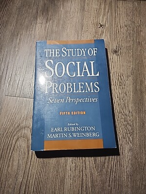 The Study Of Social Problems Seven Perspectives 5th Ed Rubington, Weinberg