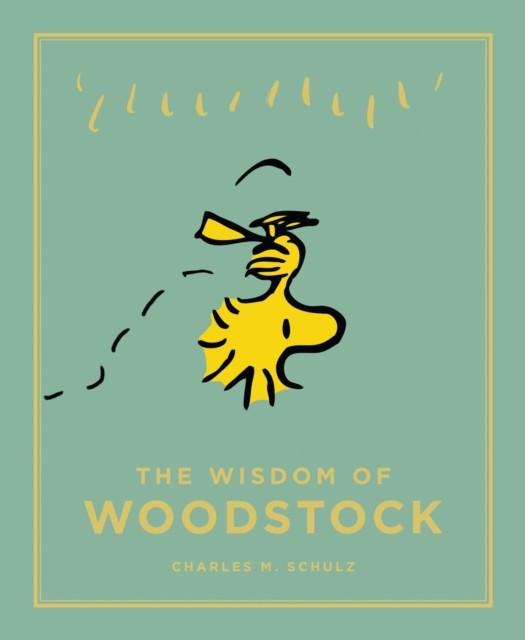 The Wisdom of Woodstock by Charles M. Schulz (Hardback Book)