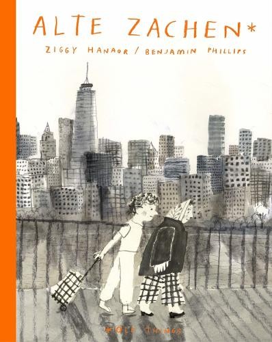 Alte Zachen: Old Things by Ziggy HanaorBenjamin Phil (HB 2022) - Image 3