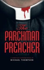 Michael Thompson The Parchman Preacher (Tasch...