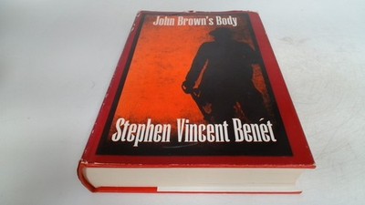 			John Browns Body, Stephen Vincent Benet, David Bruce and Watson, 		