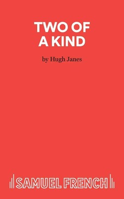 Hugh Janes | Two of a Kind | Taschenbuch | Englisch (2015) | Samuel French