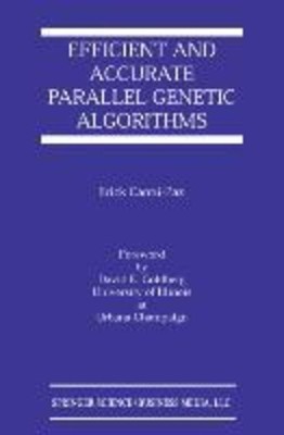 Erick Cantú-Paz | Efficient and Accurate Parallel Genetic Algorithms | Buch