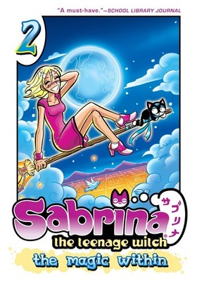 Sabrina the Teenage Witch: The Magic Within 2 (Sabrina Manga)