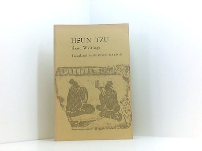 Hsun Tzu: Basic Writings Tzu, Hsun: