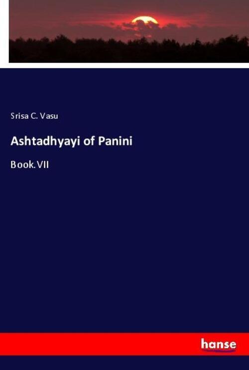 Ashtadhyayi Of Panini Book.vii Srisa C. Vasu Taschenbuch Paperback