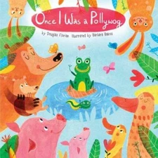 Once I Was a Pollywog (Animals Play) - Board book By Florian, Douglas - GOOD