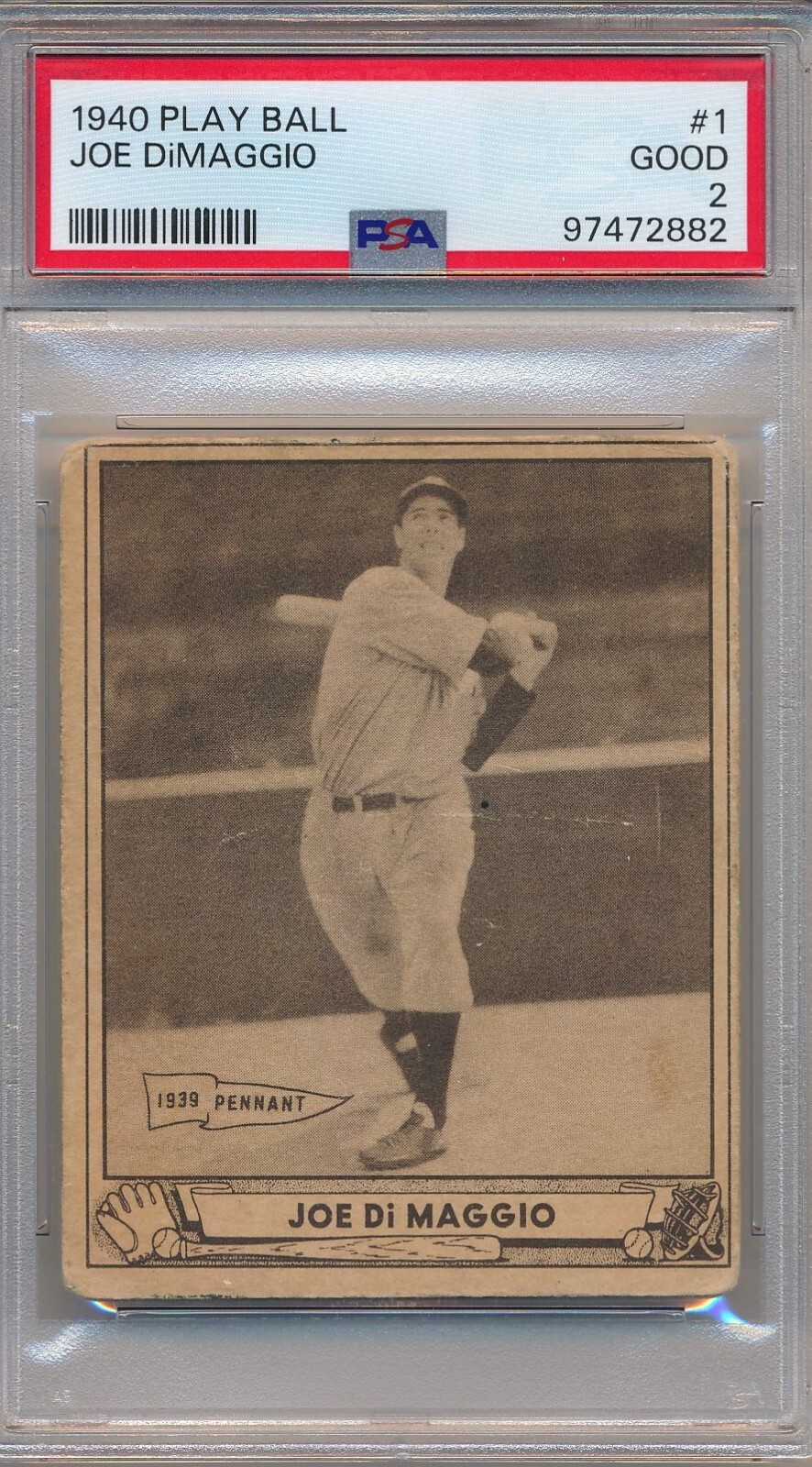 1940 PLAY BALL #1 JOE DIMAGGIO - PSA 2 GD (SVSC) - FRESHLY GRADED!