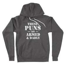 Funny Dad Jokes Hoodie Sweater Fathers Day Gift These Puns Are Armed and Dadly