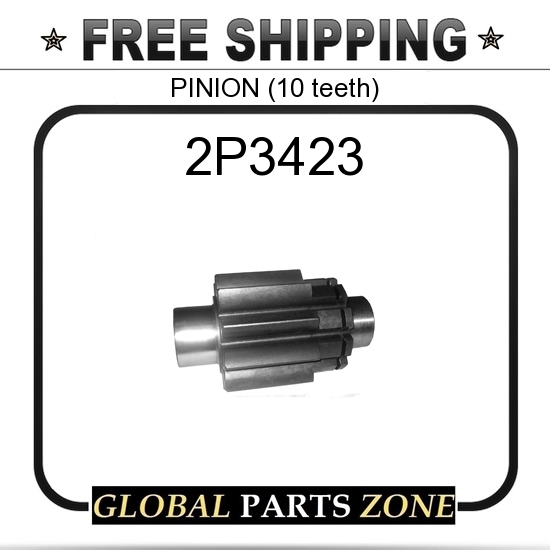 2P3423 - PINION (10 teeth) 2163553 for Caterpillar (CAT) | eBay