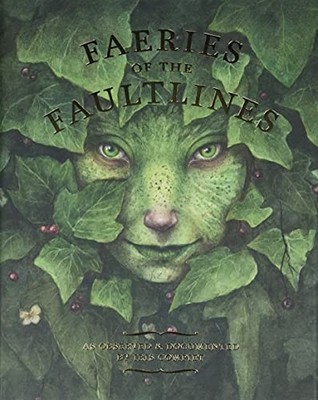 FAERIES OF THE FAULTLINES: EXPANDED, EDITED EDITION By Iris Compiet & NEW