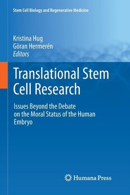 Hug - Translational Stem Cell Research   Issues Beyond the Debate on t - X555z