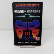 Minecraft: House of Horrors : An Official Minecraft Novel by Angel Luis Colon