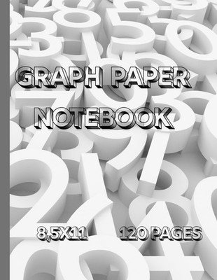 Mathematics Notebook - Large 8.5x11 Inch: 120 Pages for Math Practice by Mari