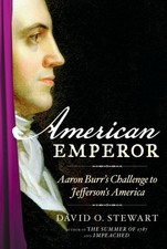 American Emperor: Aaron Burr's Challenge to Jefferson's America