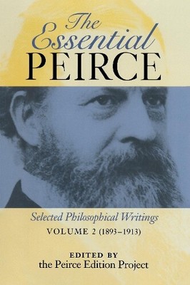 The Essential Peirce, Volume 2 (Paperback) (UK IMPORT)