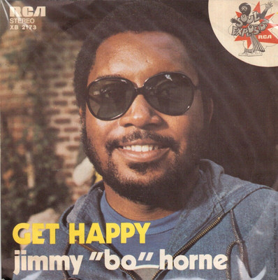 Jimmy ''Bo'' Horne: Get Happy / It's Your Sweet Love - 45 Giri