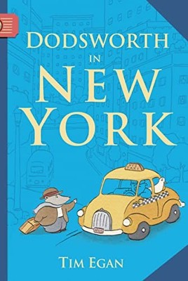 Dodsworth in New York by Tim Egan (2009, Trade Paperback)