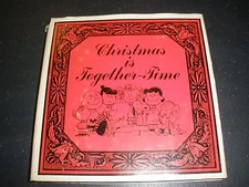 Christmas Is Together-Time by Charles M. Schulz (1964, Hardback) w/ dust jacket