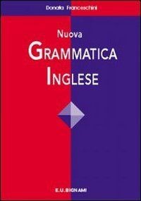 Nuova grammatica inglese von Franceschini, Donata | Buch | Zustand gut