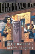 Chasing Vermeer - Hardcover By Balliett, Blue - VERY GOOD