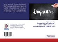 Acquisition Of Hebrew/ Second Language- A Psycholinguistic Perspective Fattah