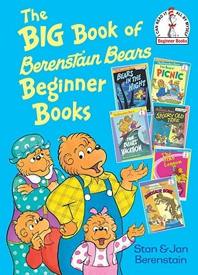 The Big Book of Berenstain Bears Beginner Books (Beginner Books(R)) by Berensta