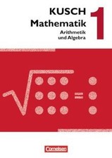 Kusch: Mathematik - Ausgabe 2013 - Band 1: Arithmet... | Buch | Zustand sehr gut