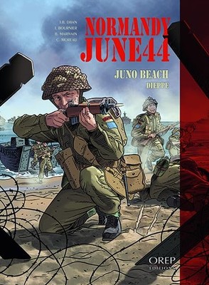 Normandy June 44 tome 5 : Juno Beach-Dieppe