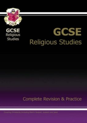 GCSE Religious Studies Complete Revision & Practice: Complete Revision and Pra,