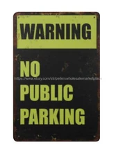  bar club lodge cafe plaques Warning No Public Parking metal tin sign