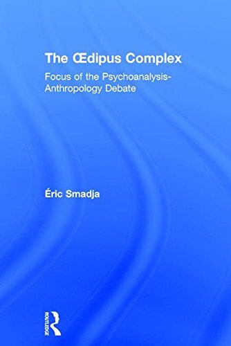 The Oedipus Complex: Focus of the Psychoanalysis-Anthropology Debate, Sm HB.. - Picture 1 of 1