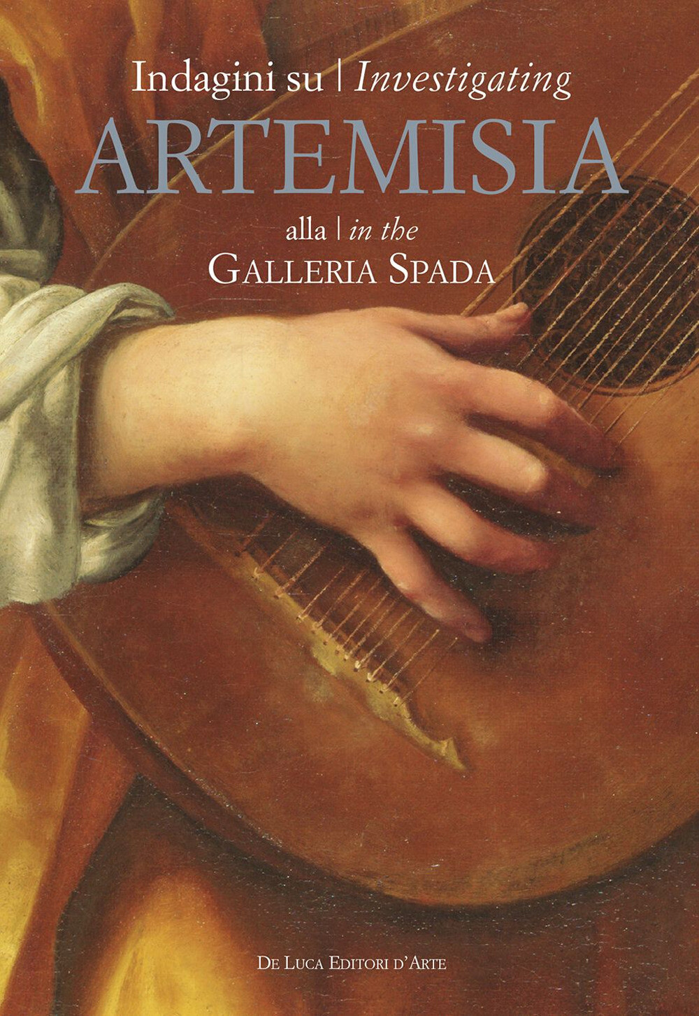 Indagini su Artemisia alla Galleria Spada-Investigating Artemisia in the G...