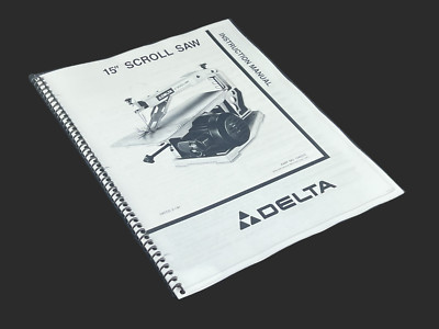 Delta 40-150 Instruction Manual User Guide for 15'' Scroll Saw Coil Bound