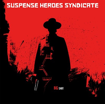 SUSPENSE HEROES SYNDICATE - BIG SHOT (LP) + DLC NEU Ltd. col. SKA PUNK Oxo 86 