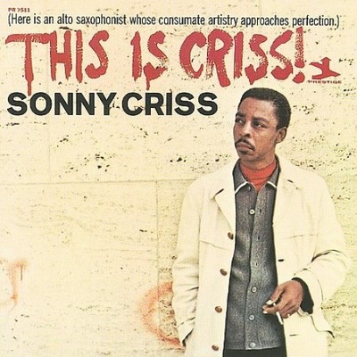 This Is Criss! [Rudy Van Gelder Edition] by Sonny Criss