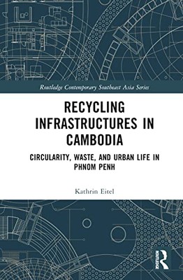 Eitel - Recycling Infrastructures in Cambodia  Circularity Waste and - X555z
