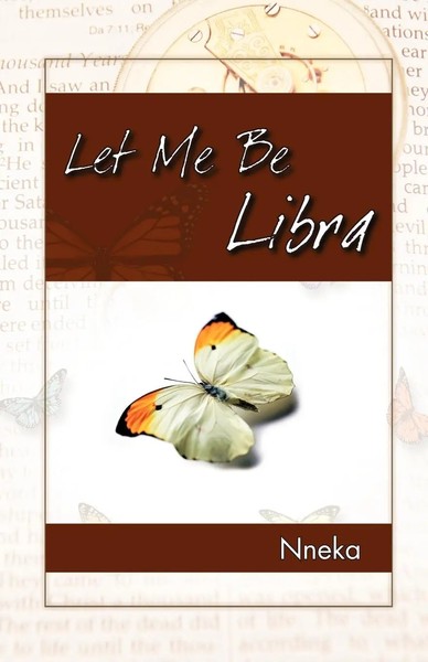 Nneka | Let Me Be Libra | Taschenbuch | Englisch (2012) | Trafford Publishing-image