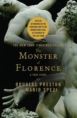 The Monster of Florence by Preston, Douglas; Spezi, Mario