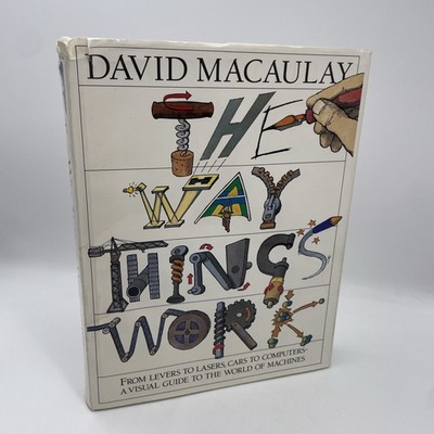 The Way Things Work From Levels To Lasers By David Macaulay 1988 Hardcover