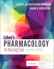 Lehne's Pharmacology for Nursing Care, Rosenthal DNP  A