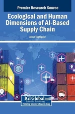 Ecological and Human Dimensions of AI-Based Supply Chain by Atour Taghipour Hard