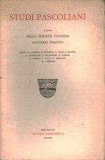 Studi pascoliani (Volume I) - Società Italiana Giovanni Pascoli [1927]