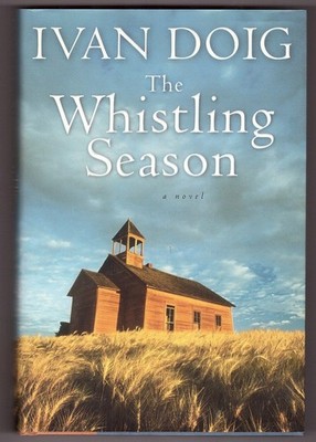 Whistling Season - Ivan Doig - Good - See condition notes