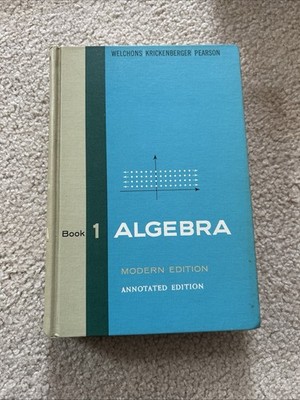 Book 1 Algebra Modern Edition Annotated Edition  Welchons/Krickenberger/Pearson