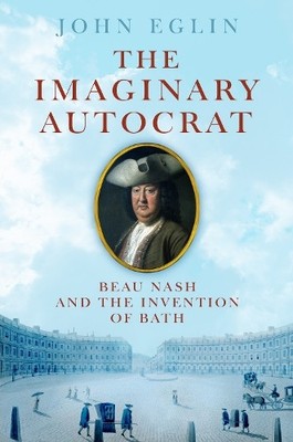 The Imaginary Autocrat: George Nash and the invention  by Eglin, John 1861973020